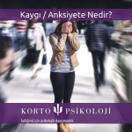 kaygı anksiyete nedir
